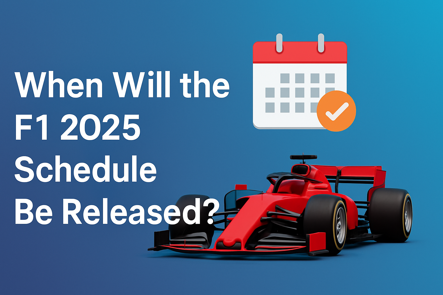 Formula 1 2025 Schedule